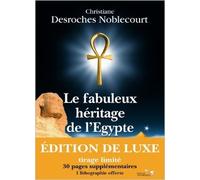 Le fabuleux héritage de l'Egypte de Christiane Desroches-Noblecourt ( 24 novembre 2005 )