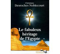 Le fabuleux héritage de l'Egypte -relié-