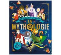 Le Fabuleux Livre De La Mythologie - 20 Mythes Du Monde Entier
