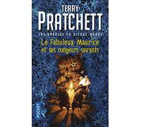 Le fabuleux Maurice et ses rongeurs savants: Un roman du Disque-Monde