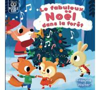 Le fabuleux Noël dans la forêt: Un conte de Noël pour enfants