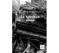 Le fabuleux piano - Sonia Devillers - De La Loupe - broché - Roman