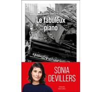 Le Fabuleux piano - Sonia Devillers - Robert Laffont - ebook (ePub) - Roman