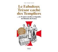 Jean-Joseph Julaud – Le fabuleux trésor caché des templiers et 49 autres mythes et légendes – Broché