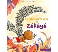 Le fabuleux voyage de Zékéyé
