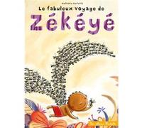 Le fabuleux voyage de Zékéyé Nathalie Dieterlé (Auteur)