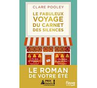 Le Fabuleux Voyage du carnet des silences: Le roman de votre été - Prix Babelio 2021