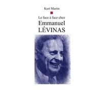 Le Face à Face chez Emmanuel Lévinas
