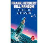 Le Facteur ascension (Le Programme Conscience, Tome 4) Bill Ransom (Auteur), Frank Herbert (Auteur)