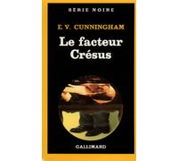 Le facteur Crésus - E.-V. Cunningham - Gallimard - Livre