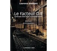 Le Facteur D/E - Syndrome Anta-Simul Juvéno-Sénescent