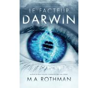 Le Facteur Darwin: Un thriller médico-scientifique
