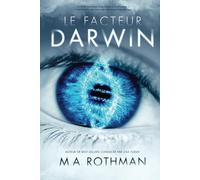 Le Facteur Darwin: Un thriller médico-scientifique