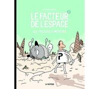 Le Facteur De L'espace - Tome 2 - Les Pilleurs À Moteur