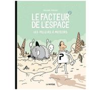 Le Facteur De L'espace - Tome 2 - Les Pilleurs À Moteur