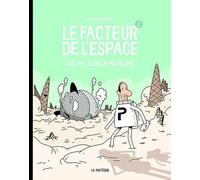 Le facteur de l'espace - Tome 2 - Les pilleurs à moteurs