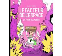 Le facteur de l'espace - Tome 3 - La faim du monde - Guillaume Perreault - La Pasteque Eds De - broché - Bande dessinée