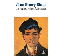 Le facteur des Abruzzes - Vénus Khoury-Ghata - Gallimard - Poche - Roman