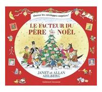 Le facteur du père Noël Allan Ahlberg (Auteur), Janet Ahlberg (Illustration)
