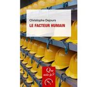 Le Facteur humain Christophe Dejours (Auteur)