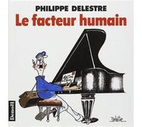 Philippe Delestre – Le Facteur humain – Bande dessinée – Broché – Éditions Denoël