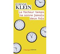 Le facteur temps ne sonne jamais deux fois