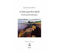 Le faire-part d'un deuil: Etudes psychanalytiques