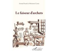 Le faiseur d'archets – L'Harmattan