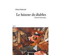 Le faiseur de diables - Chloé Dubreuil - Complicites Eds - broché - Roman