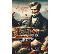 Le Faiseur de Folles : Les Mystères de Demain - Tome 5