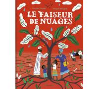 Le Faiseur de Nuages - Damien Deville - Grund - cartonné - Contes et légendes jeunesse