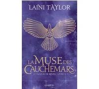Le faiseur de rêves - Livre II La Muse des cauchemars Laini Taylor (Auteur), Sarah Dali (Traduction)