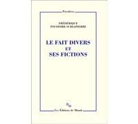 Le fait divers et ses fictions Frédérique Toudoire-Surlapierre (Auteur)