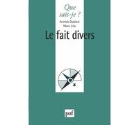 Le fait divers - Marc Lits - Que Sais-Je - Poche - Etude