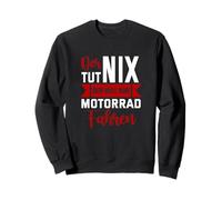 Le Fait nix Qui Veut Seulement Conduire la Moto. Sweatshirt