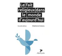 Le fait religieux dans le monde d'aujourd'hui