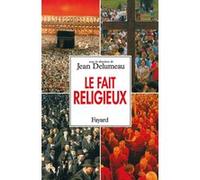 Le Fait religieux Jean Delumeau (Auteur)