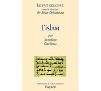 Le Fait religieux, tome 2 L'Islam - Jean Delumeau - Fayard - broché - Essai