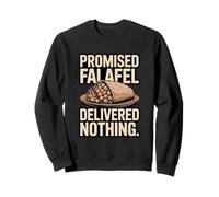 Le Falafel promis n'a Rien livré (Blague drôle) Sweatshirt