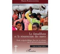 Le famadihana et la résurrection des morts Maurice Rabemanantsoa (Auteur)