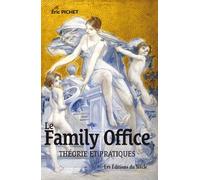 Le Family Office Théorie et Pratiques - Éric Pichet - Eds Du Siecle - broché - Etude