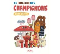 Le Fan Club Des Champignons