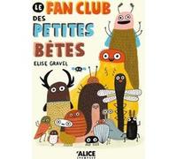 Le fan club des petites bêtes