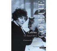 Le Fanal bleu Sidonie-Gabrielle Colette (Auteur), Emmanuelle Lambert (Préface)