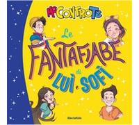 Le fantafiabe di Luì e Sofì | Me contro Te Me contro Te (Auteur)