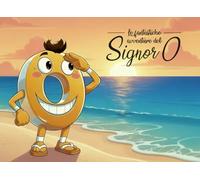 Le fantastiche avventure del Signor O