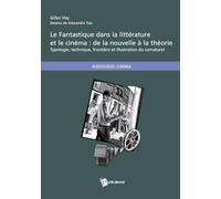 Le Fantastique dans la littérature et le cinéma : de la nouvelle à la théorie