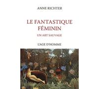 Le Fantastique Féminin - Un Art Sauvage