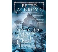 Le fantôme anglais : des spectres à travers le temps