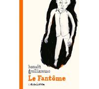 Le Fantôme - Benoît Guillaume - L'association - broché - Bande dessinée